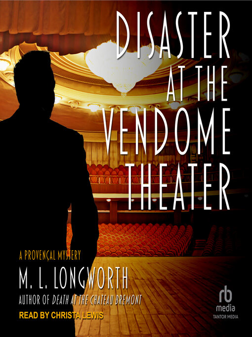 Title details for Disaster at the Vendome Theater by M.L. Longworth - Available